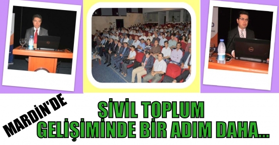 SİVİL TOPLUM GELİŞİMİNDE BİR ADIM DAHA…