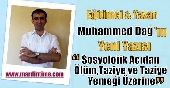 Sosyolojik Açıdan Ölüm, Taziye ve Taziye Yemeği Üzerine