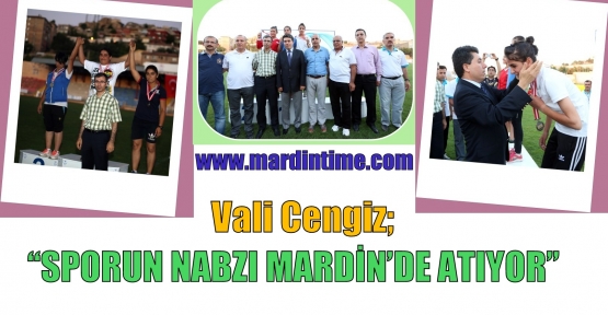 SPORUN NABZI MARDİN’DE ATIYOR