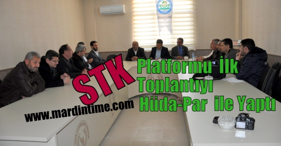 STK Platformu  İlk Toplantıyı  Hüda-Par ile Yaptı