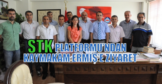  STK PLATFORMU’NDAN YENİ KAYMAKAM ERMİŞ’E ZİYARET