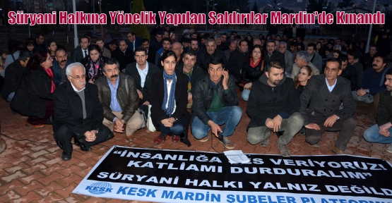 Süryani Halkına Yönelik Yapılan Saldırılar Mardin'de Kınandı