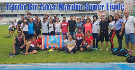 Tarihi Bir Zafer Mardin Süper Ligde