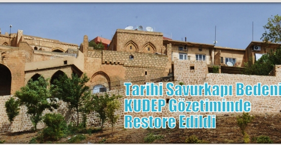 Tarihi Savurkapı Bedeni KUDEP Gözetiminde Restore Edildi