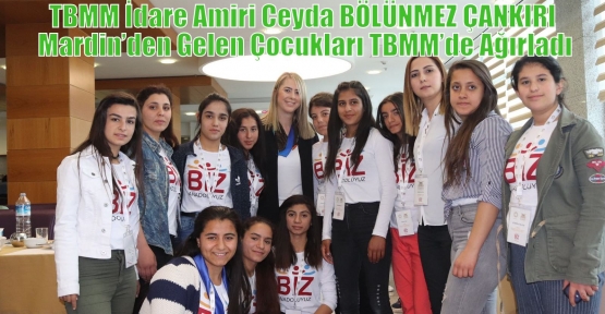   TBMM İdare Amiri Ceyda BÖLÜNMEZ ÇANKIRI Mardin’den Gelen Çocukları TBMM’de Ağırladı