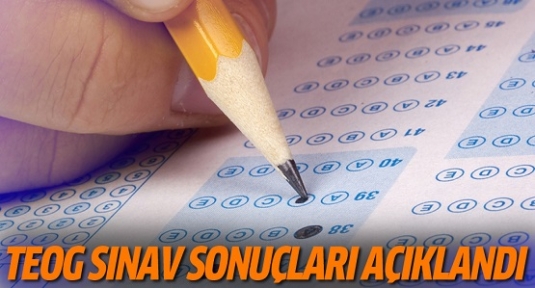 TEOG sınav sonuçları açıklandı