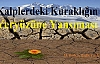 Kalplerdeki Kuraklığın Yeryüzüne Yansıması