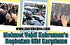 Mehmet Vejdi Kahraman'a Başbakan Gibi Karşılama
