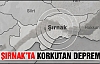 Şırnak'ta deprem