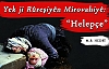 Yek ji Rûreşiyên Mirovahiyê: Helepçe