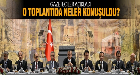 Toplantıda neler konuştular?