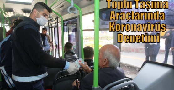 Toplu Taşıma Araçlarında Koronavirüs Denetimi