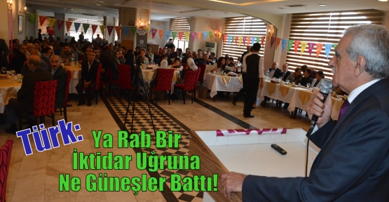 Türk: Ya Rab Bir İktidar Uğruna Ne Güneşler Battı!