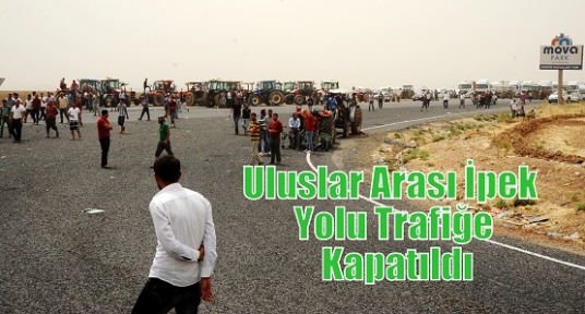  Uluslar Arası İpek Yolu Trafiğe Kapatıldı