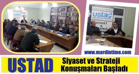 USTAD Siyaset ve Strateji Konuşmaları Başladı