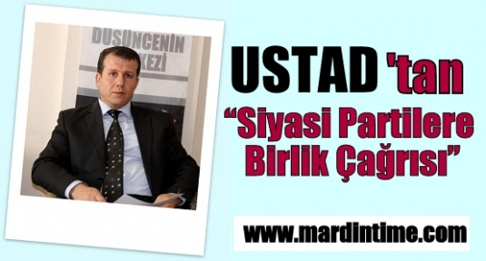 USTAD'tan siyasi partilere birlik çağrısı