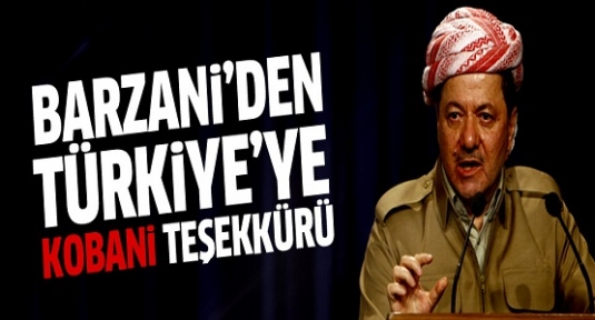 Barzani'den Türkiye'ye Kobani teşekkürü
