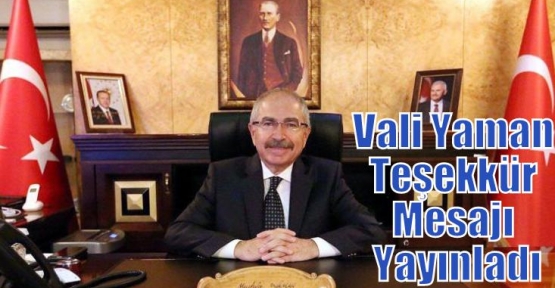 Vali Yaman Teşekkür Mesajı Yayınladı