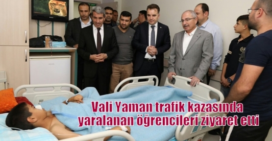 Vali Yaman trafik kazasında yaralanan öğrencileri ziyaret etti