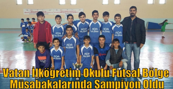 Vatan İlköğretim Okulu Futsal Bölge Müsabakalarında Şampiyon Oldu