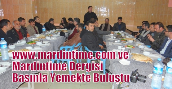 www.mardintime.com ve Mardintime Dergisi Basınla Yemekte Buluştu