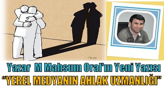 YEREL MEDYANIN AHLAK UZMANLIĞI