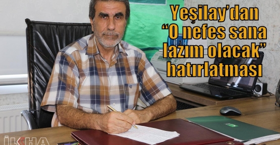 Yeşilay’dan “O nefes sana lazım olacak” hatırlatması 