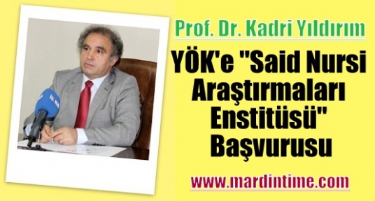 YÖK'e “Said Nursi Araştırmaları Enstitüsü“ başvurusu