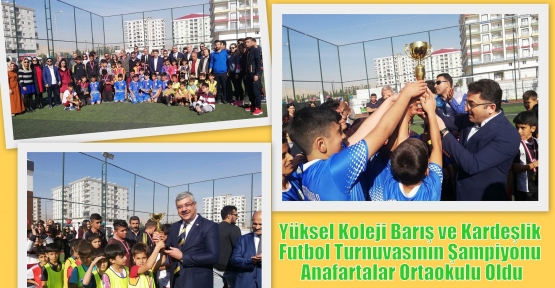 Yüksel Koleji Barış ve Kardeşlik Futbol Turnuvasının Şampiyonu Anafartalar Ortaokulu Oldu