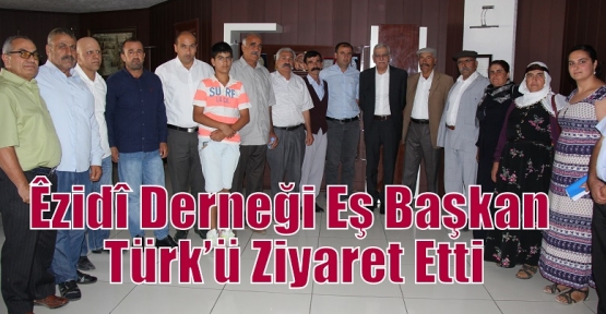 Êzidî Derneği Eş Başkan Türk’ü Ziyaret Etti