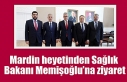 Mardin heyetinden Sağlık Bakanı Memişoğlu’na...