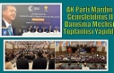 AK Parti Mardin Genişletilmiş İl Danışma Meclisi...