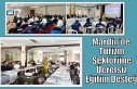 Mardin’de Turizm Sektörüne Ücretsiz Eğitim Desteği