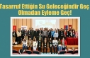 Tasarruf Ettiğin Su Geleceğindir Geç Olmadan Eyleme...