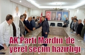 AK Parti Mardin ‘de yerel seçim hazırlığı