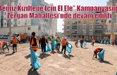 “Temiz Kızıltepe İçin El Ele” Kampanyasına Zergan Mahallesi’nde devam edildi  Halit Solhan tarafından yayınlandı
