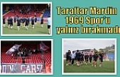 Taraftar Mardin 1969 Spor’u yalnız bırakmadı