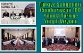 Türkiye Sohbetleri: Cumhuriyetin 100. Yılında Türkiye Yüzyılı Vizyonu