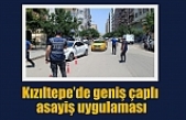 Kızıltepe’de geniş çaplı asayiş uygulaması