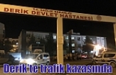 Derik'te trafik kazasında 1’i  çocuk 7 kişi yaralandı