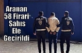 Aranan 58 Firari Şahıs Ele Geçirildi