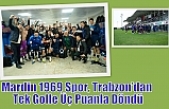 Mardin 1969 Spor, Trabzon’dan Tek Golle Üç Puanla Döndü