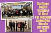Sağlık Camiasi 14 Mart Tıp Bayramı nedeniyle iftarda bir araya geldi