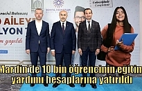 Mardin’de 10 bin öğrencinin eğitim yardımı hesaplarına yatırıldı