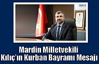 Mardin Milletvekili Kılıç’ın Kurban Bayramı Mesajı