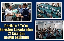 Derik'te 2 Tır’ın karıştığı kazada ölen 21 kişi için mevlit okutuldu