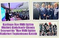 Kızıltepe İlçe Milli Eğitim Müdürü Abdulkadir Gümüş Erzurum'da "İlçe Millî Eğitim Müdürleri Toplantısına Katıldı