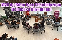 MAÜ’de Bilim Kafe Etkinliklerinin Üçüncüsü Düzenlendi
