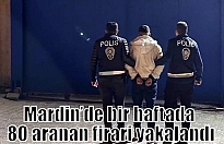Mardin’de bir haftada 80 aranan firari yakalandı