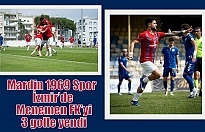 Mardin 1969 Spor İzmir’de Menemen FK’yi 3 golle yendi